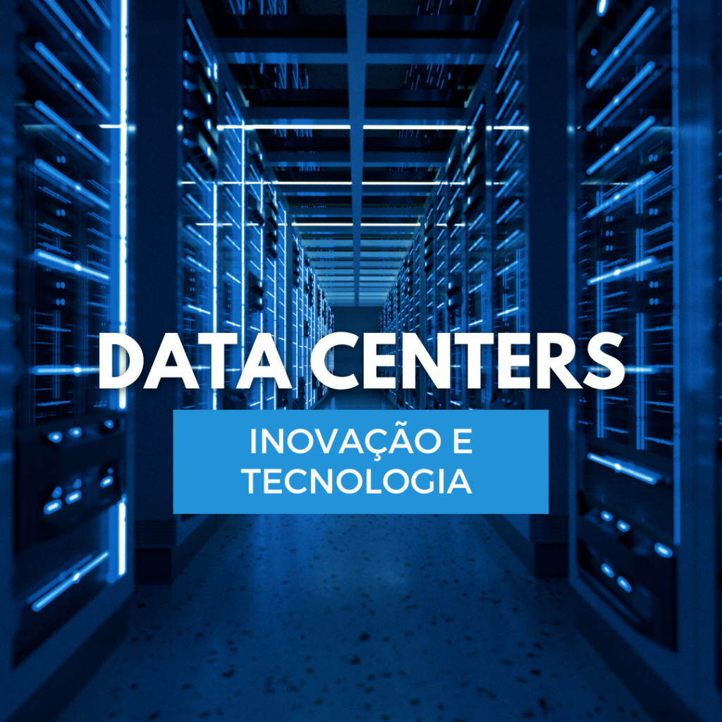 DATA CENTERS e Tecnologia