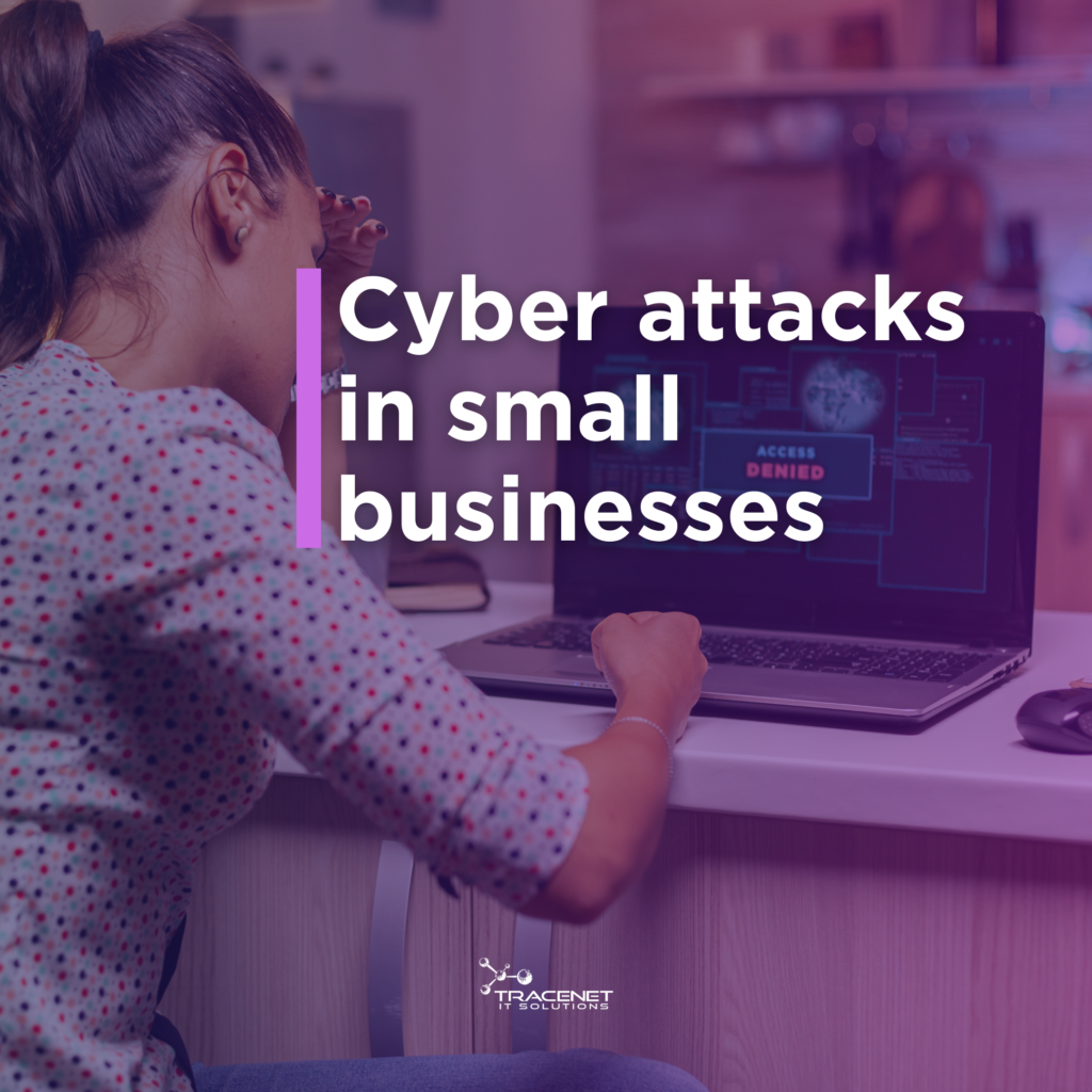 CYBERATTACKS IN SMALL BUSINESSES