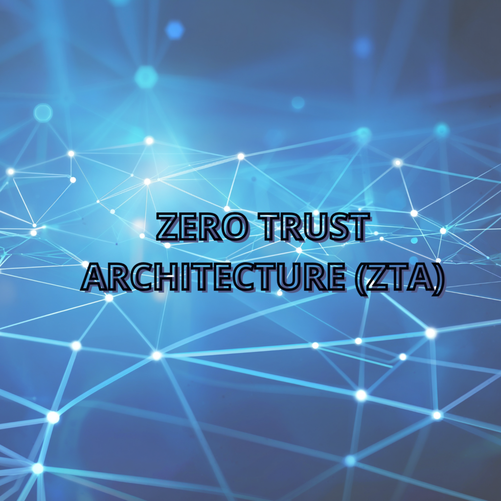 Zero Trust Architecture